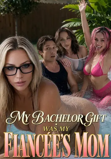 My Bachelor Gift was My Fiancée's Mom cover